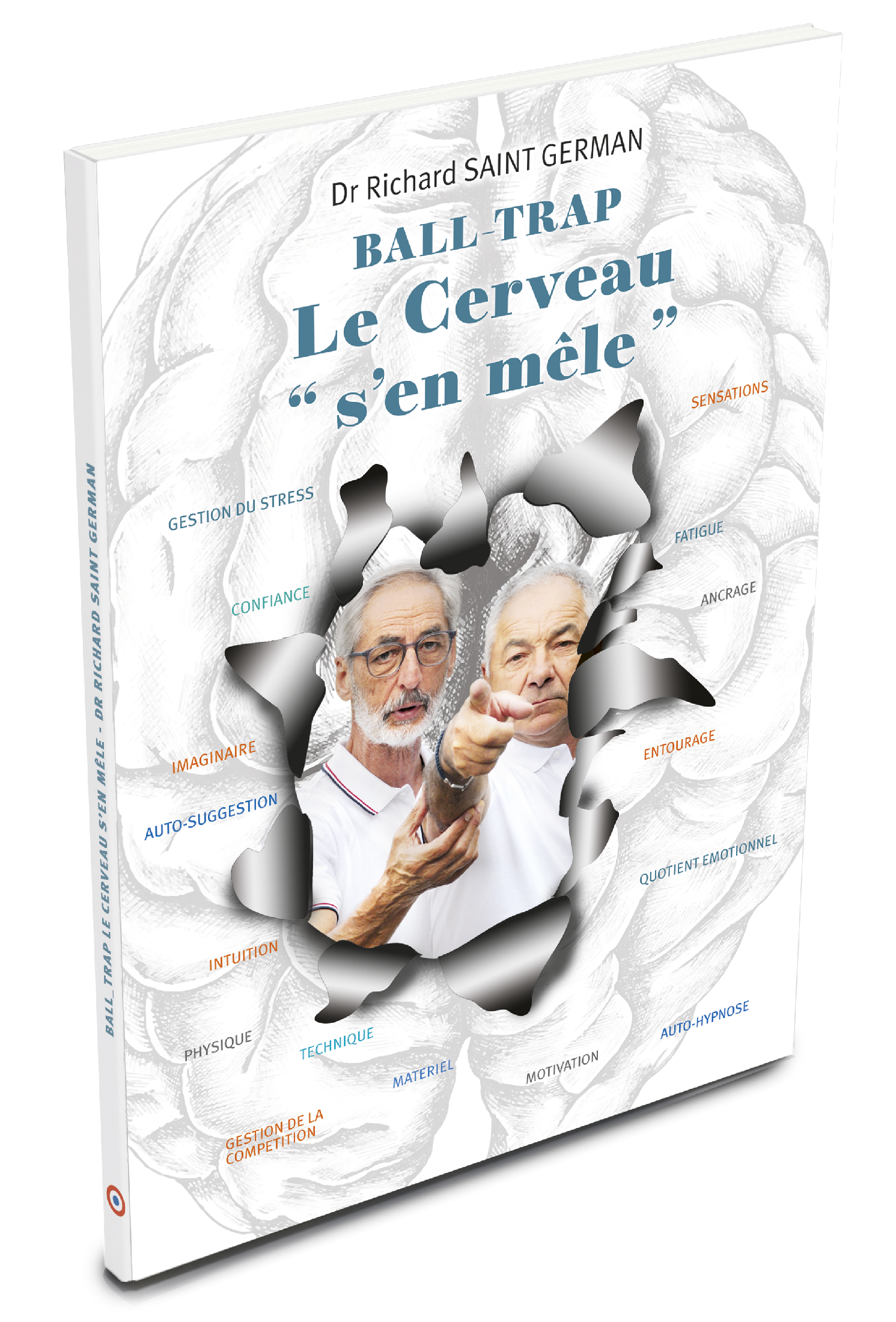 Le Cerveau « s’en mêle »